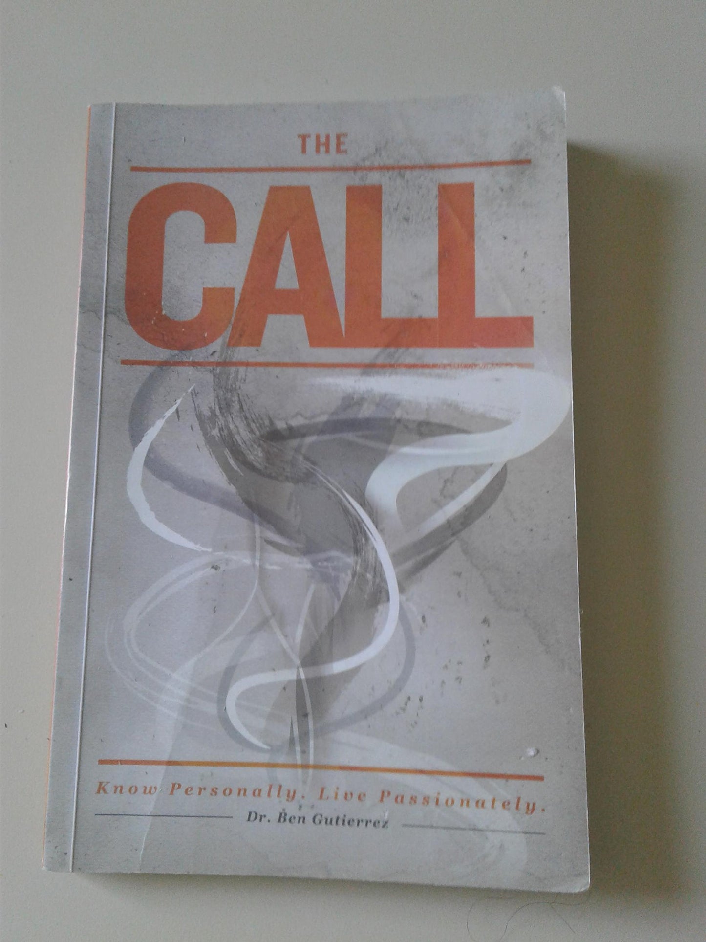 The Call: Know Personally, Live Passionately