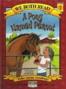 We Both Read-A Pony Named Peanut (Pb) (We Both Read - Level 2 (Quality))