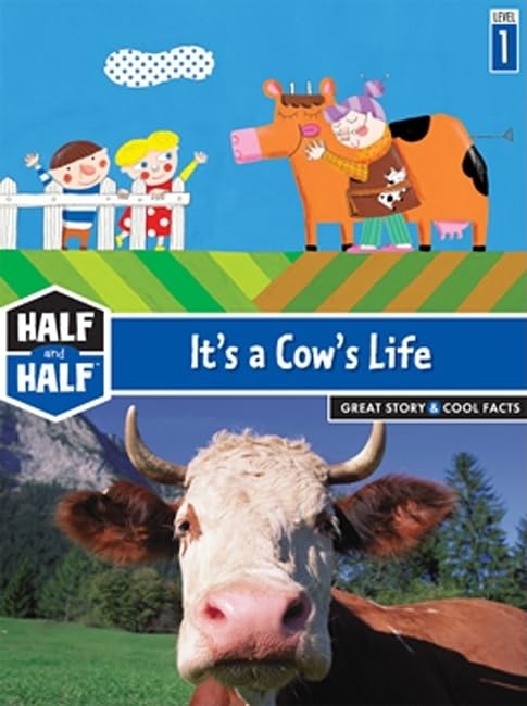 It's a Cow's Life: Great Story & Cool Facts