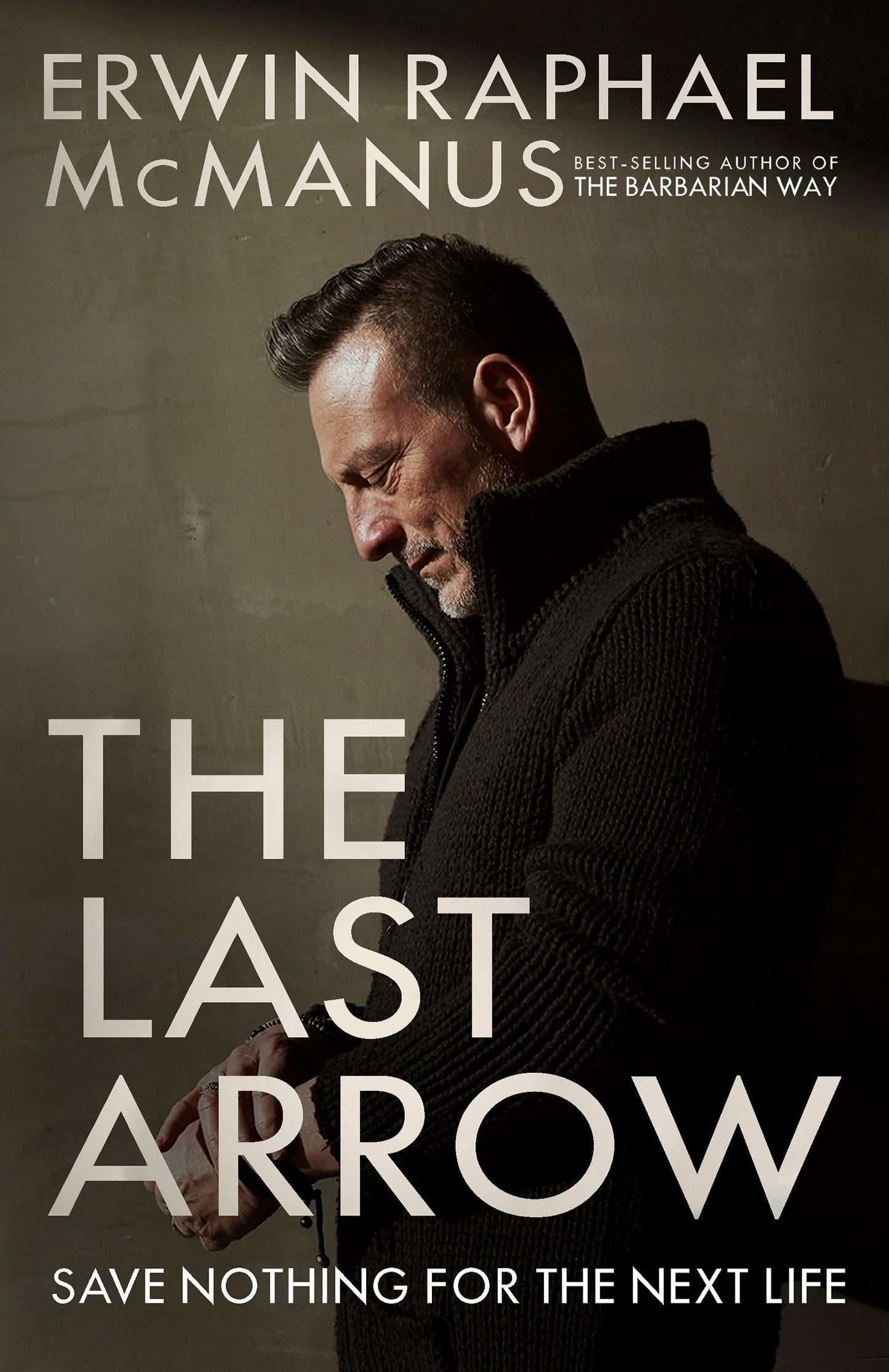 The Last Arrow: Save Nothing for the Next Life - 4287