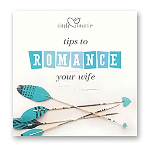 Tips to Romance Your Wife