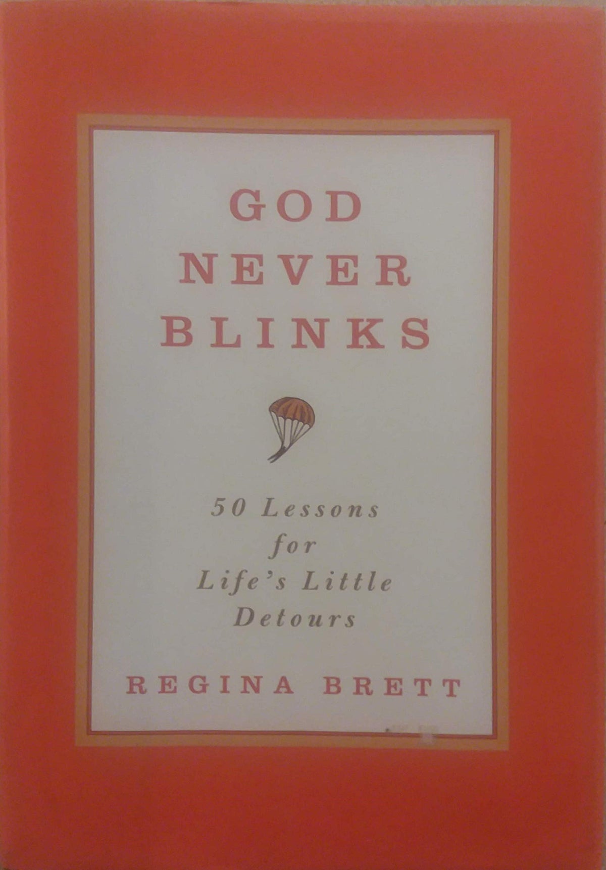 God Never Blinks