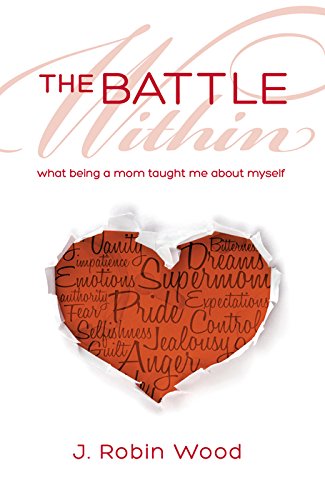The Battle Within: What Being a Mom Taught Me about Myself