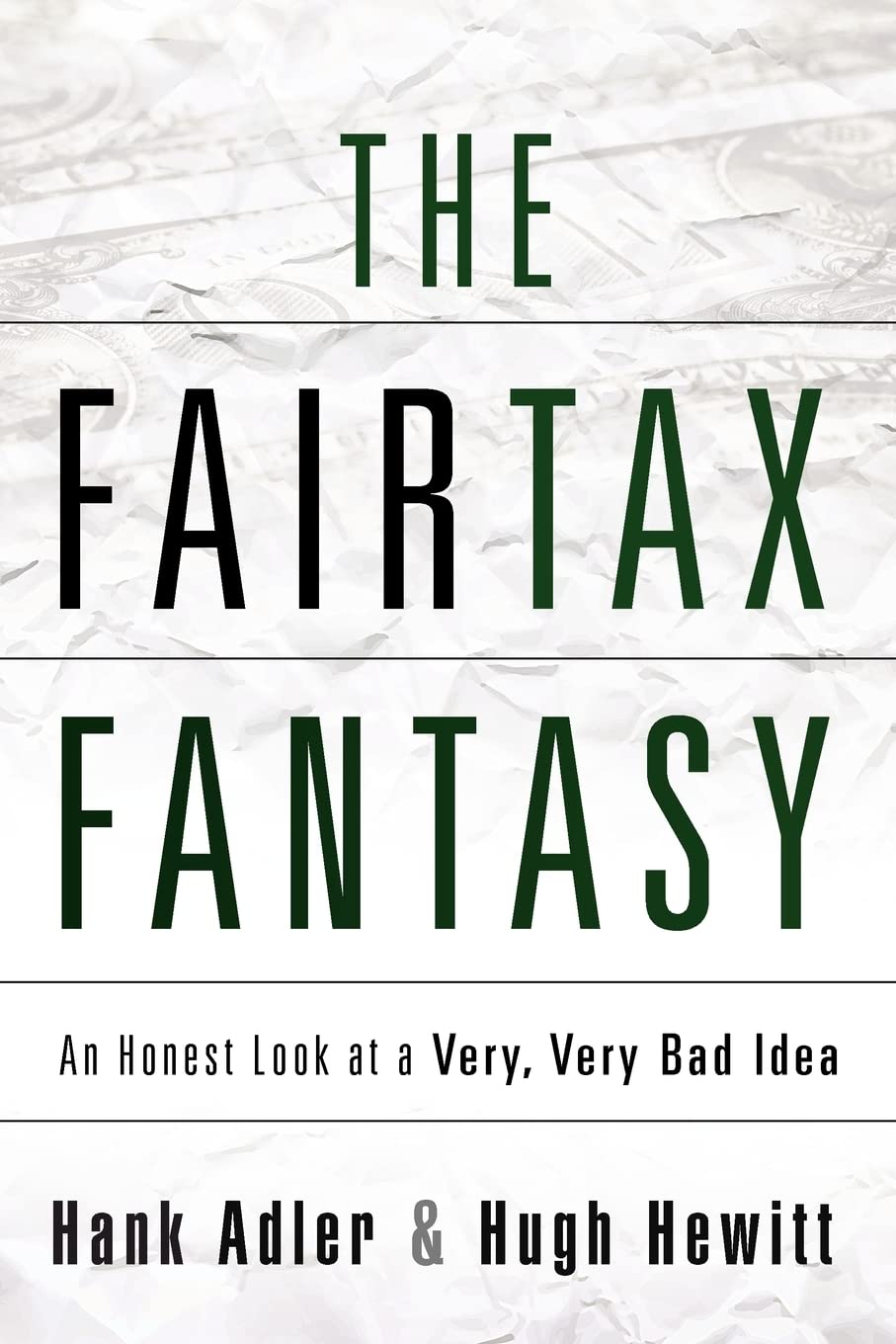 THE FAIRTAX FANTASY