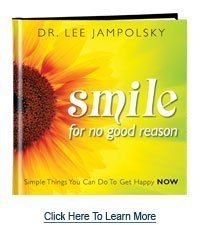 Smile for No Good Reason: Simple Things You Can Do to Get Happy Now