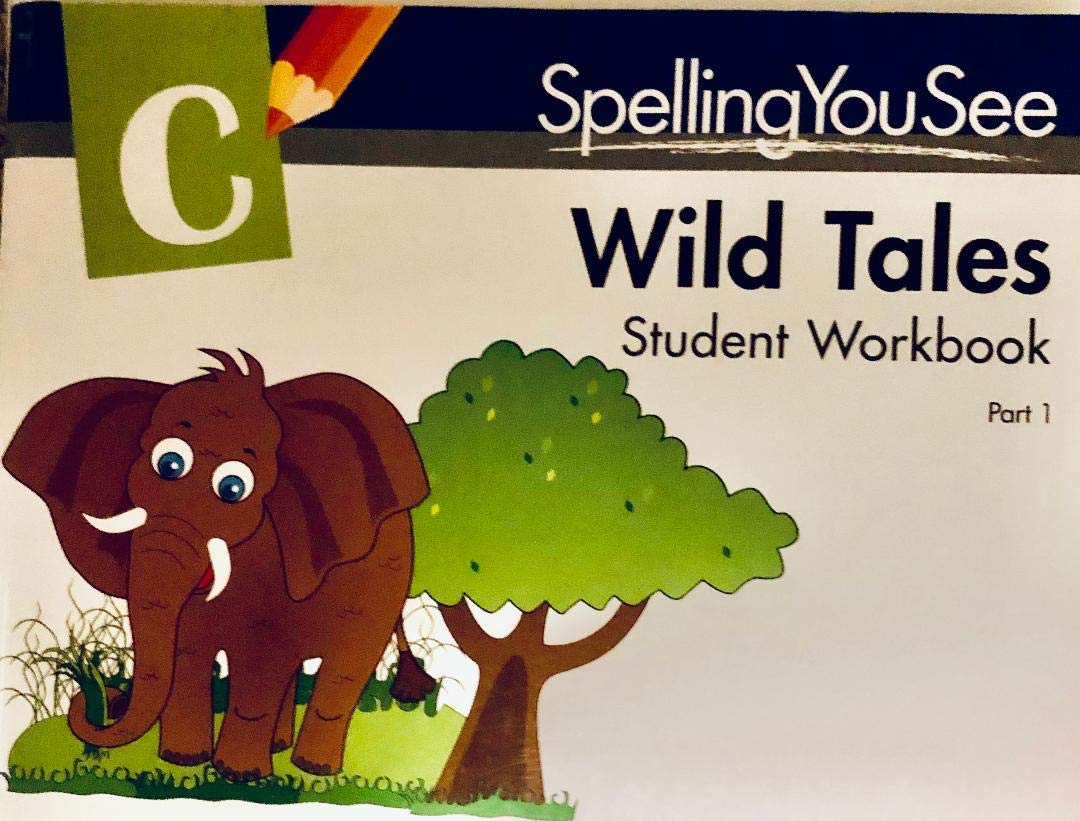 Spelling You See: Wild Tales Student Book Part I