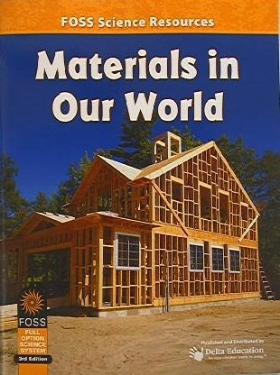 FOSS Science Resources: Materials in Our World, 3rd Edition, 9781609020286, Copyright 2012