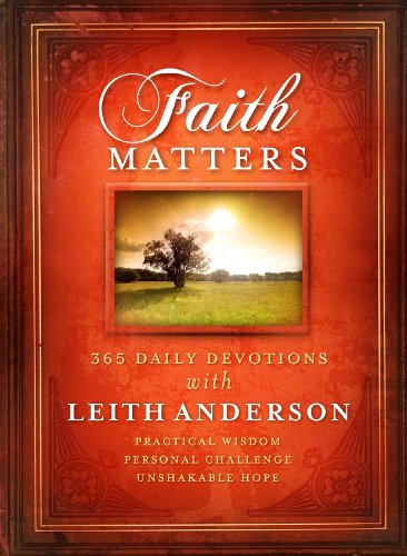 Faith Matters: 365 daily devotions with Leith Anderson
