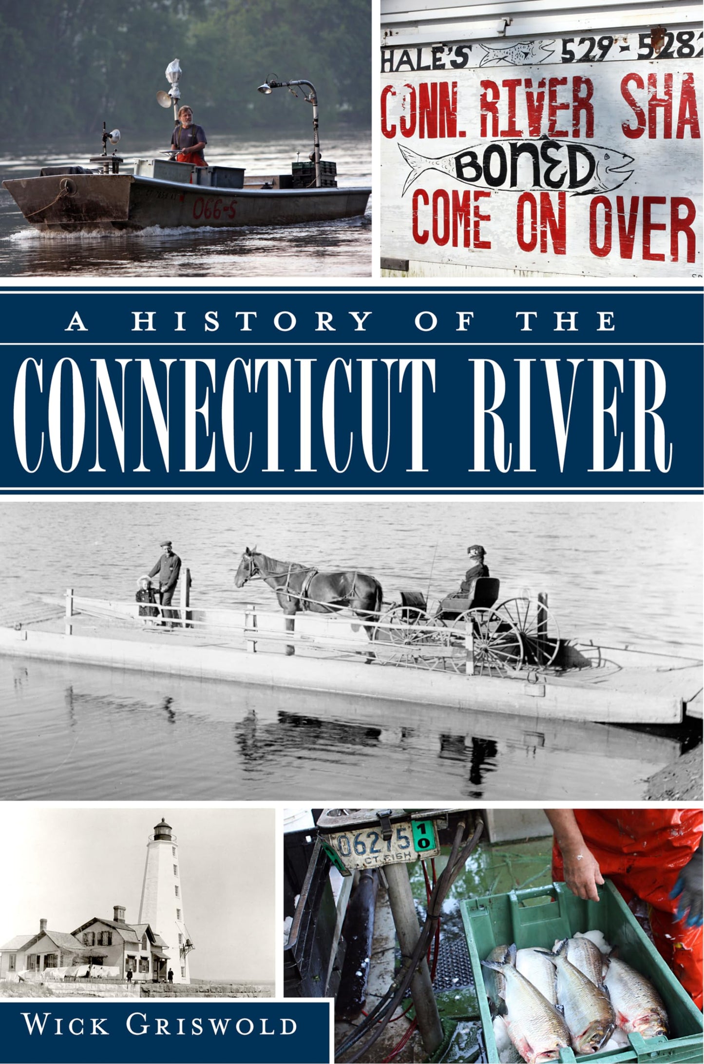 History of the Connecticut River, A (Natural History)