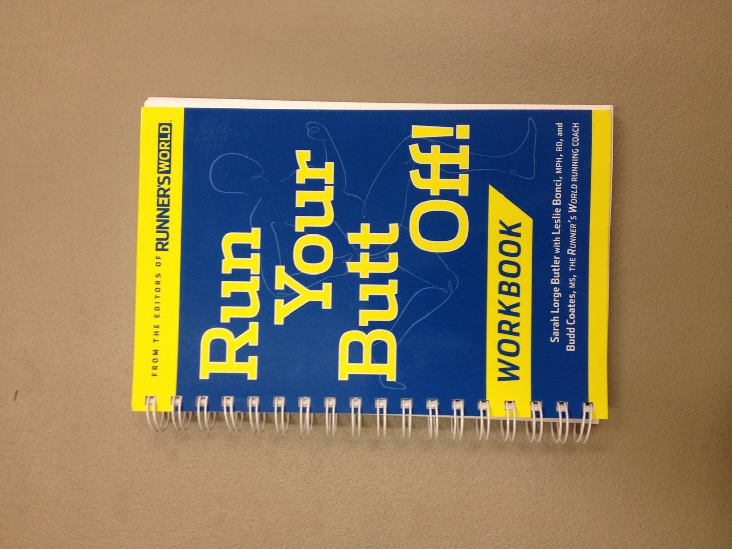 Run Your Butt Off! Workbook