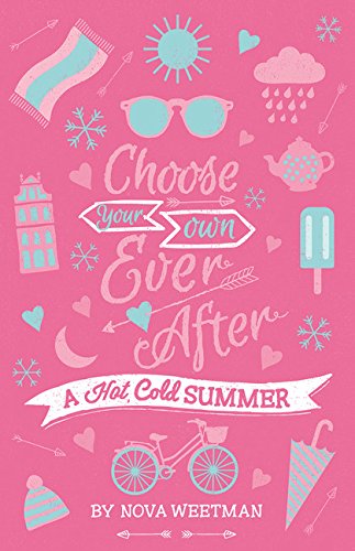 A Hot Cold Summer (Choose Your Own Ever After)
