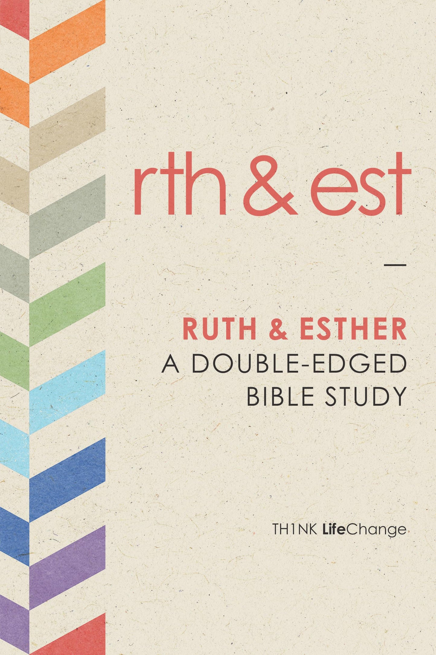 Ruth & Esther: A Double-Edged Bible Study (LifeChange)