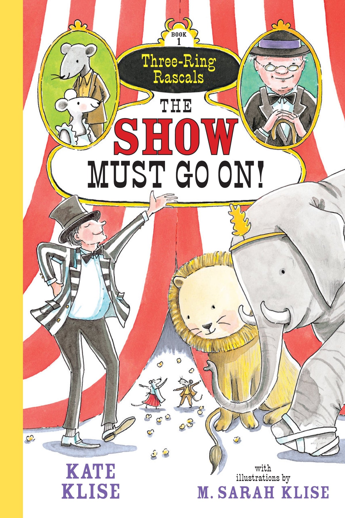 The Show Must Go On! (Three-Ring Rascals, 1)