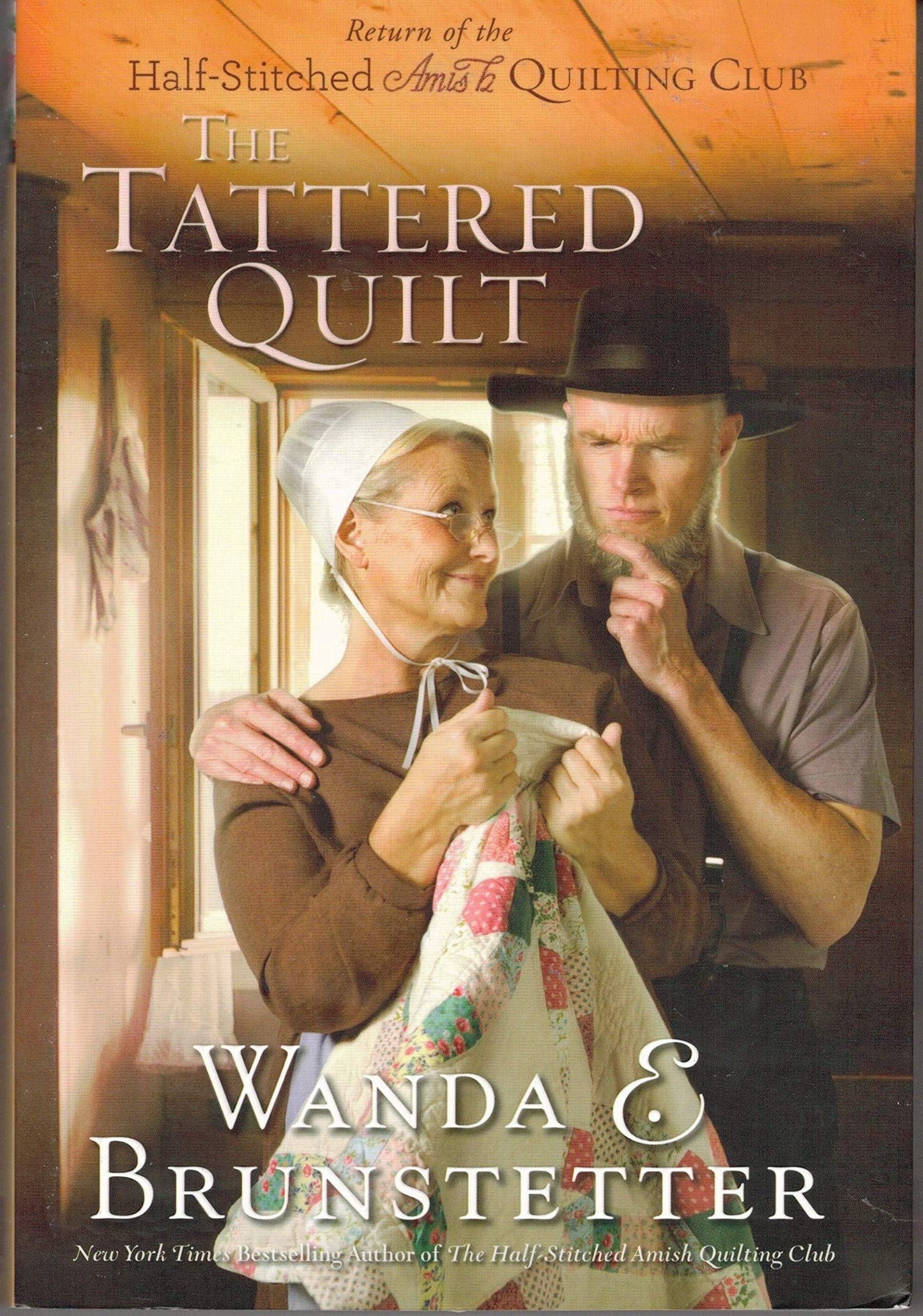 The Tattered Quilt: The Return of the Half-Stitched Amish Quilting Club