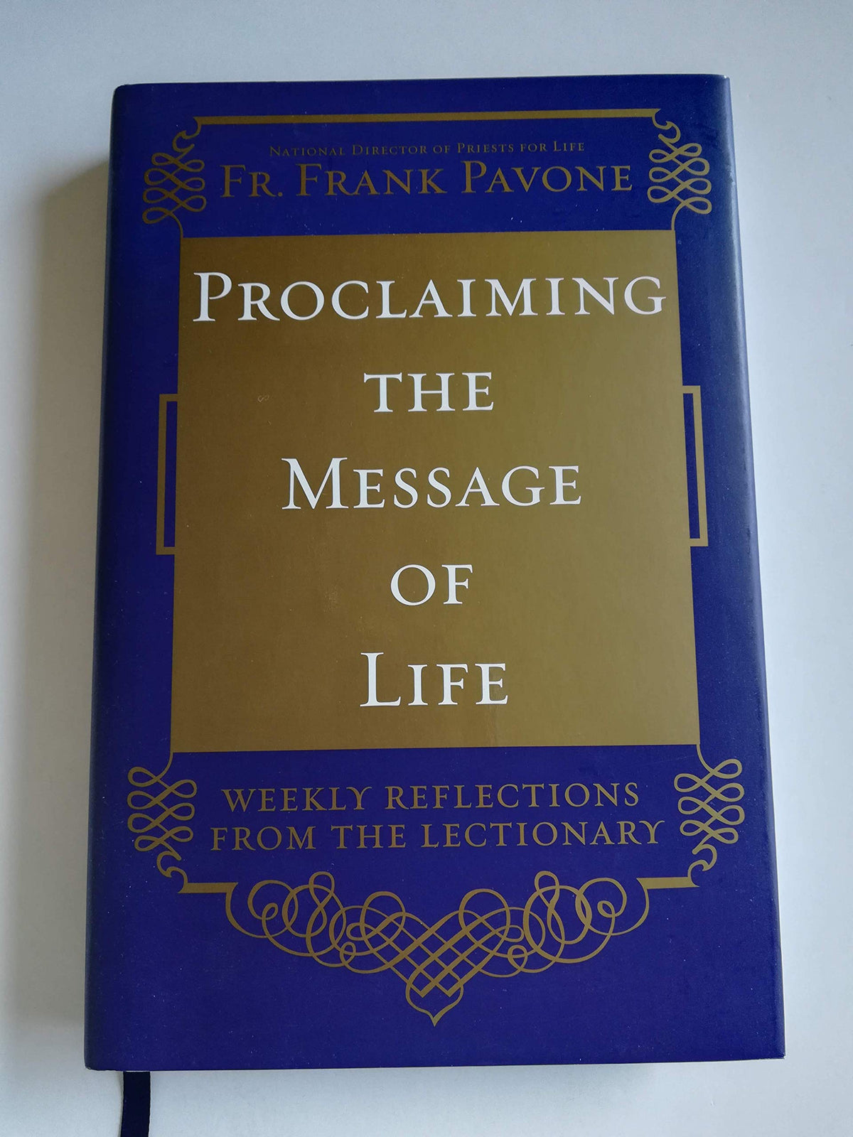 Proclaiming the Message of Life: Weekly Reflections from the Lectionary
