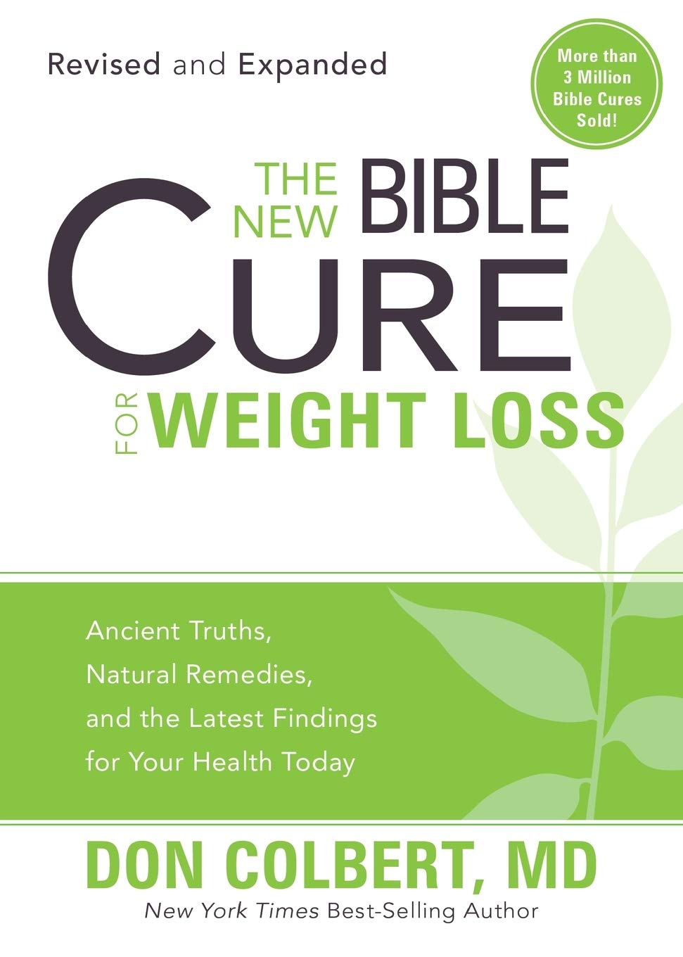 The New Bible Cure for Weight Loss: Ancient Truths, Natural Remedies, and the Latest Findings for Your Health Today