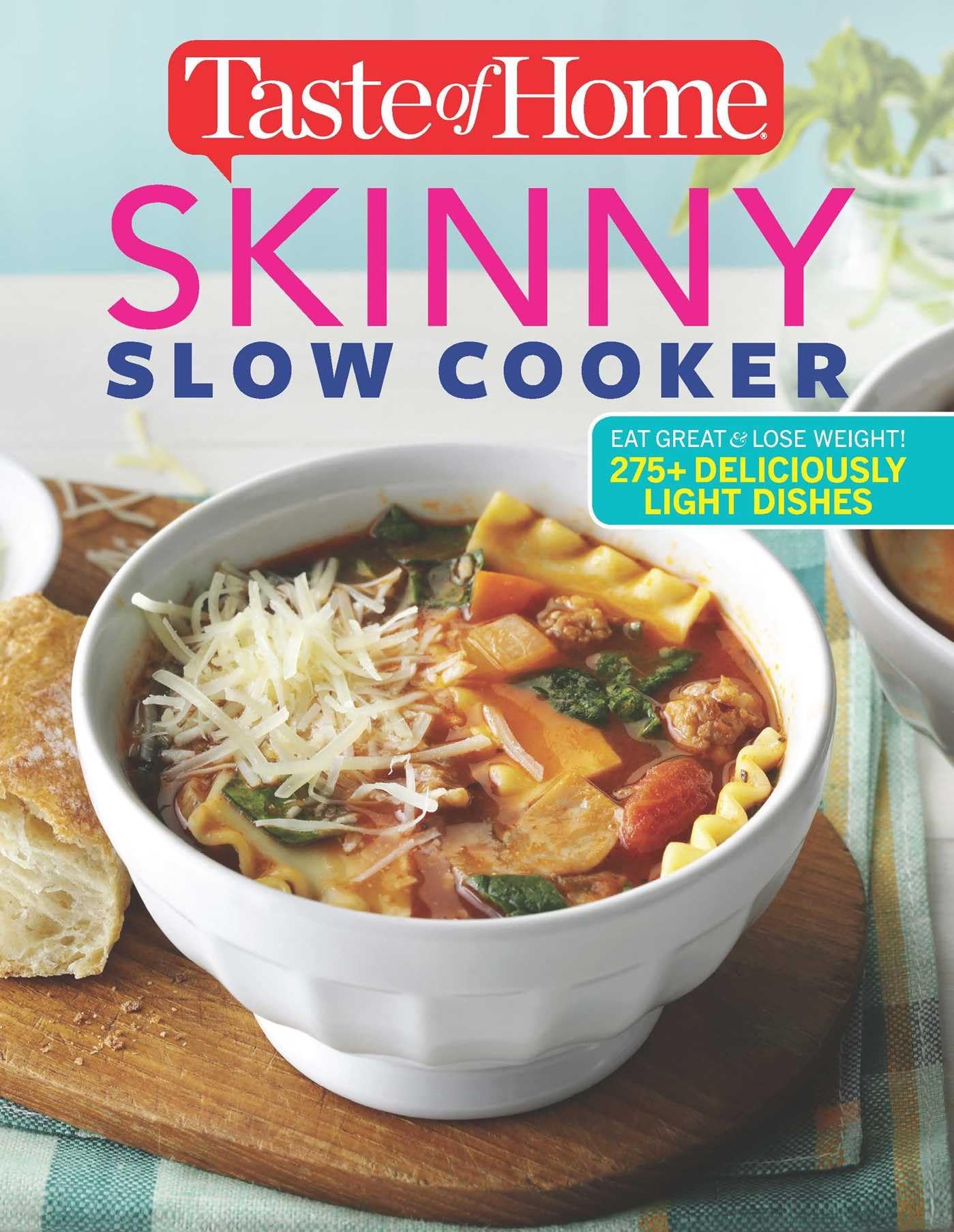 Taste of Home Skinny Slow Cooker: Cook Smart, Eat Smart with 278 Healthy Slow-Cooker Recipes (Taste of Home Heathy Cooking)