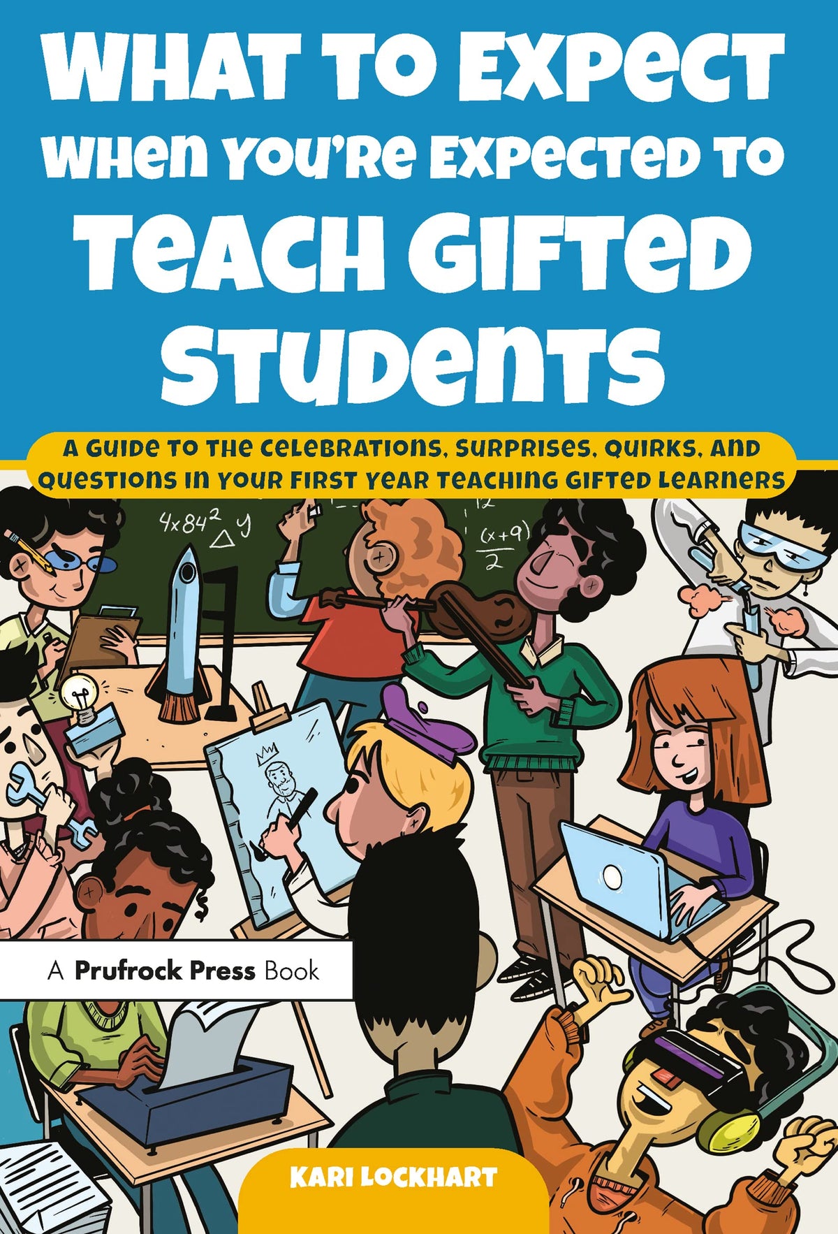 What to Expect When You're Expected to Teach Gifted Students