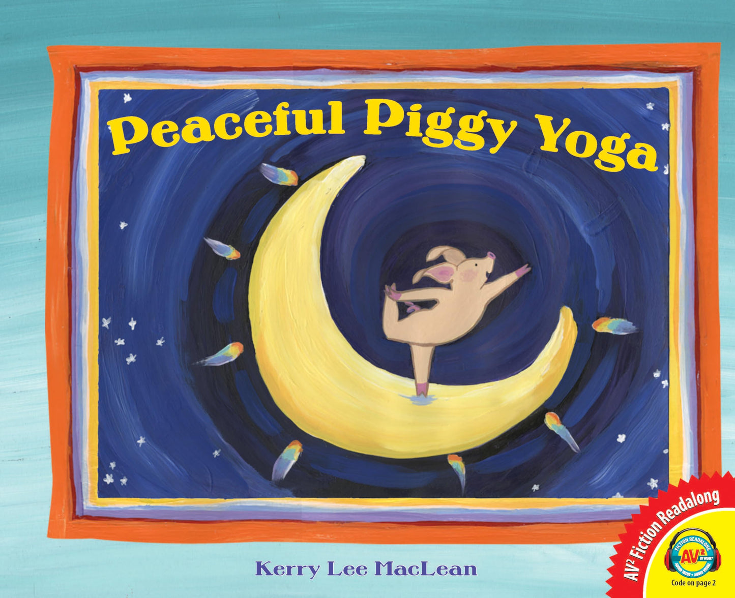 Peaceful Piggy Yoga (AV2 Fiction Readalong)