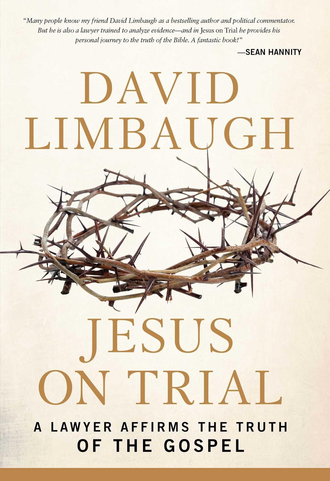 Jesus on Trial: A Lawyer Affirms the Truth of the Gospel