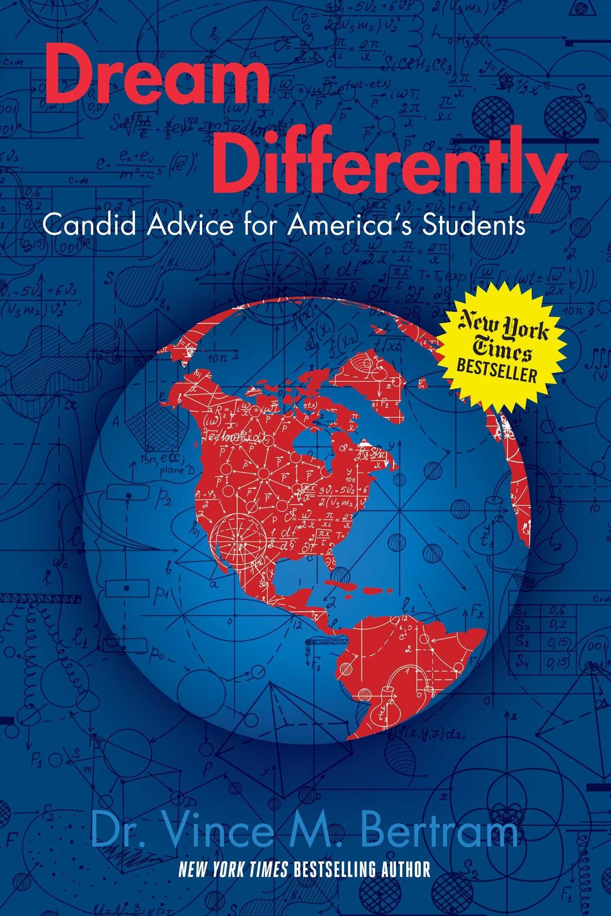 Dream Differently: Candid Advice for America's Students