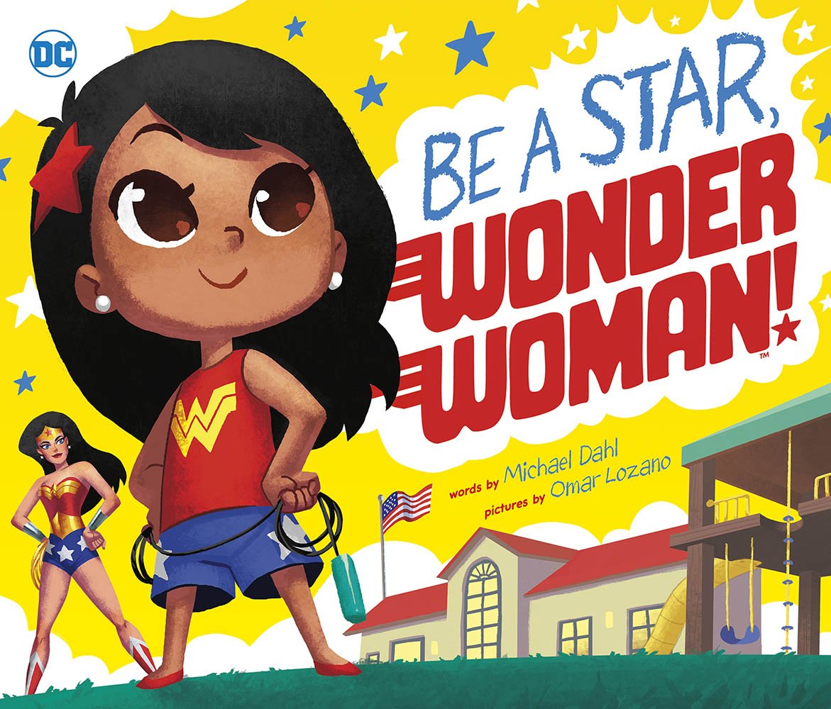 Be A Star, Wonder Woman! (DC Super Heroes)