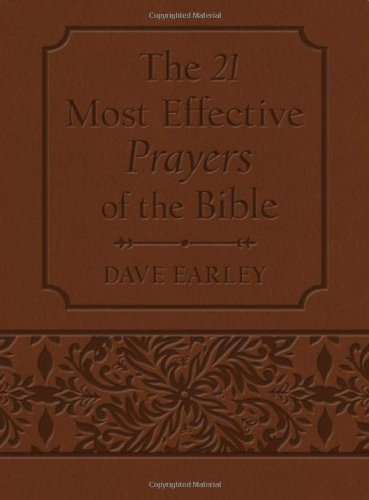 The 21 Most Effective Prayers of the Bible