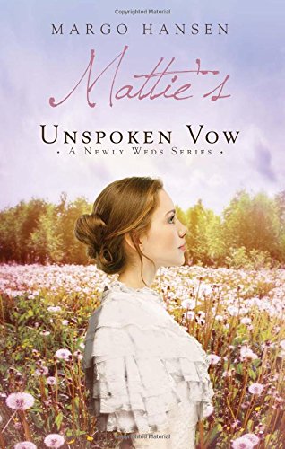 Mattie's Unspoken Vow
