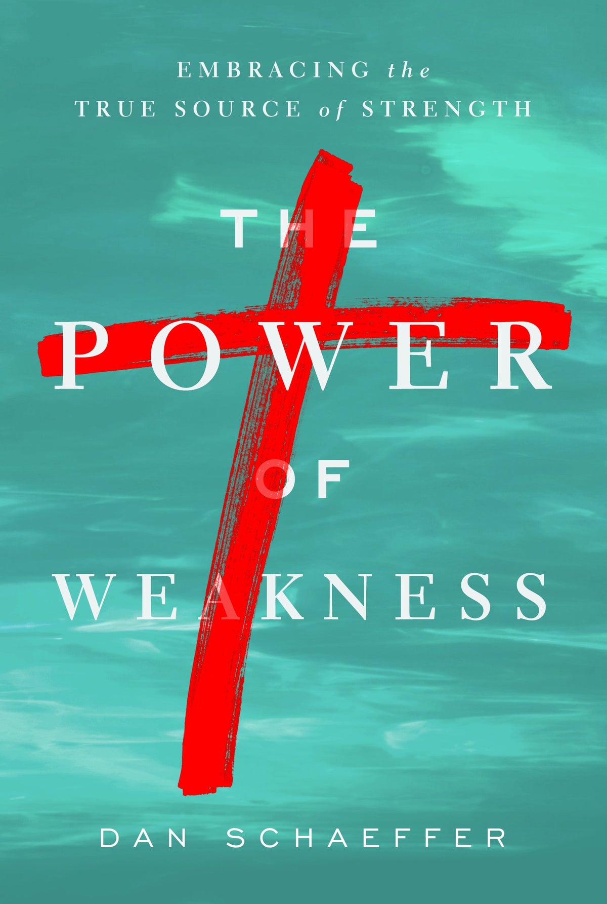 The Power of Weakness: Embracing the True Source of Strength