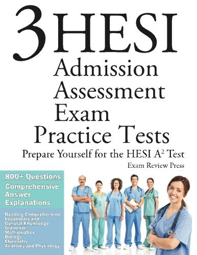 3 HESI Admission Assessment Exam Practice Tests