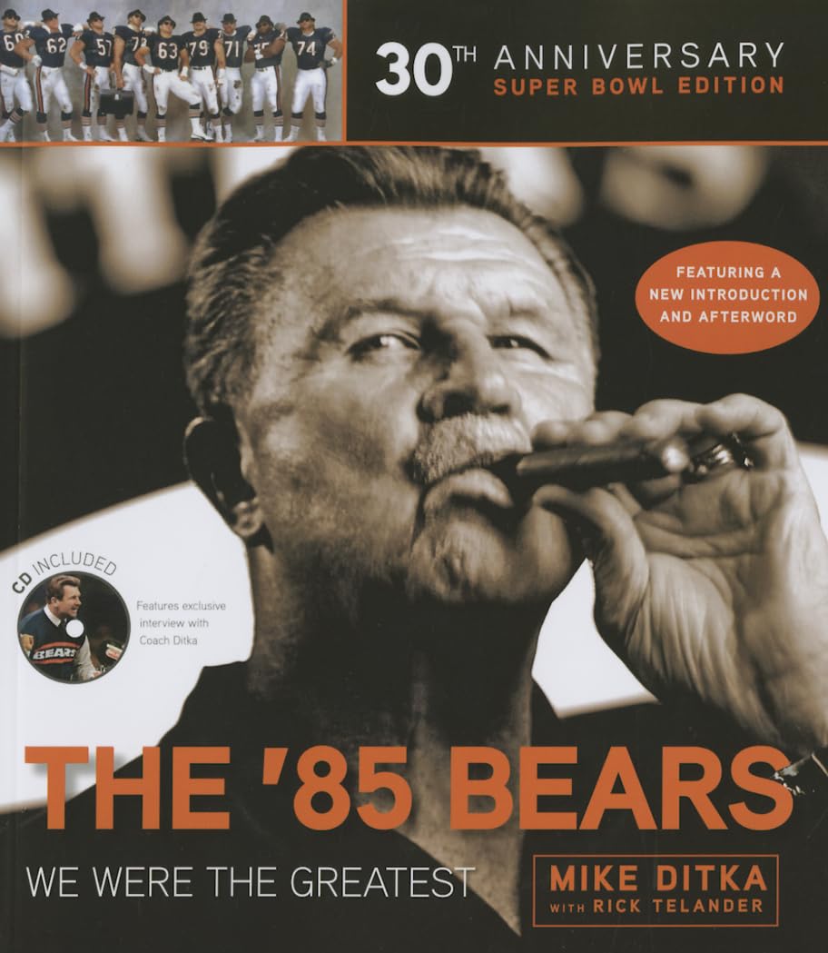 The '85 Bears: We Were the Greatest
