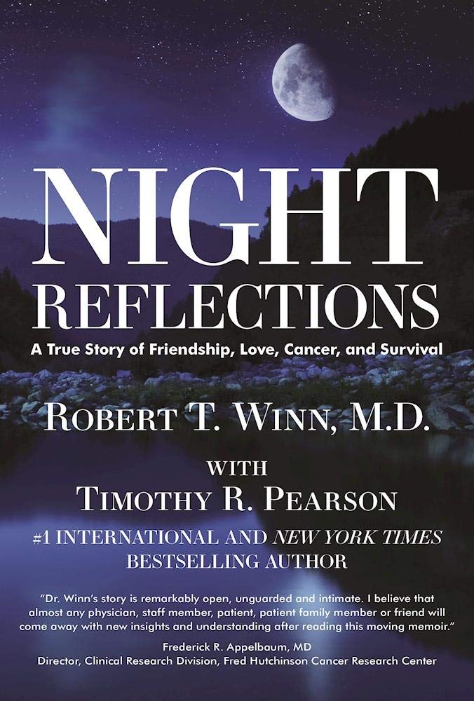 Night Reflections: A True Story of Friendship, Love, Cancer, and Survival
