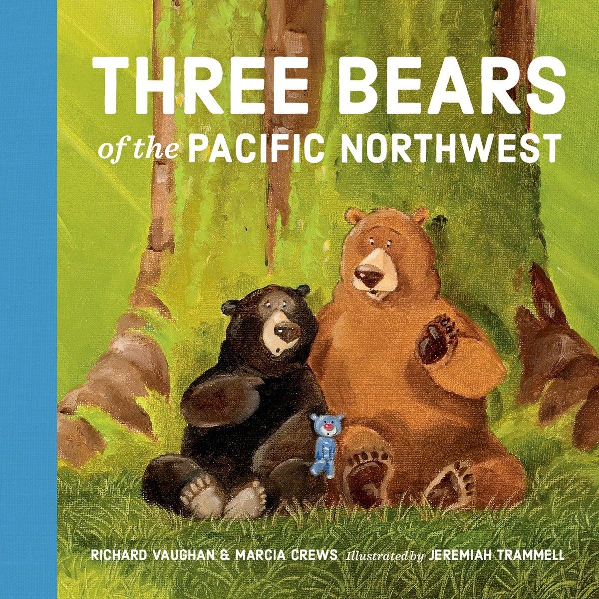 Three Bears of the Pacific Northwest: A Bear Book for Kids (Pacific Northwest Fairy Tales)