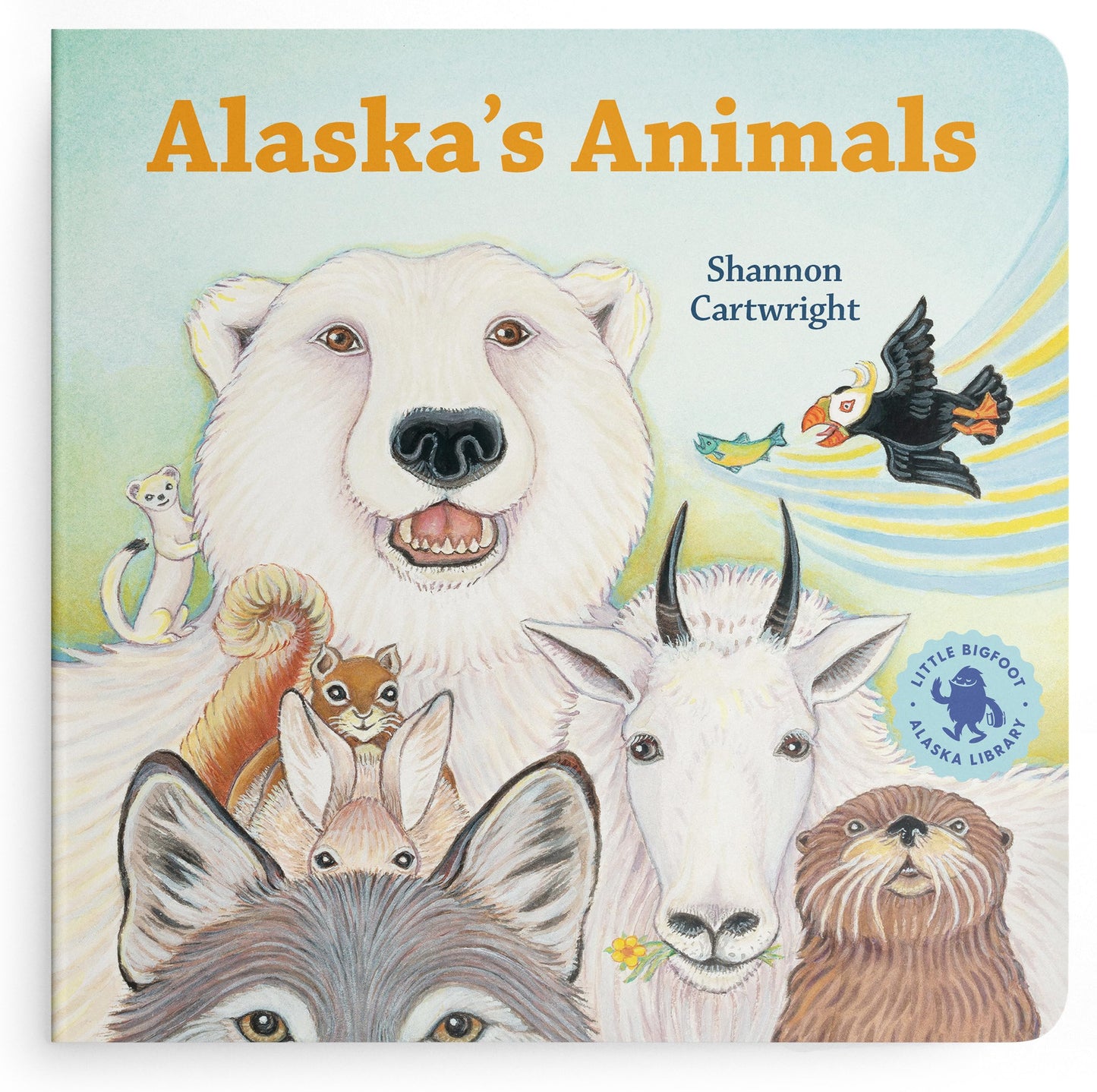 Alaska's Animals: An Alaska Board Book for Kids (Alaska Books)