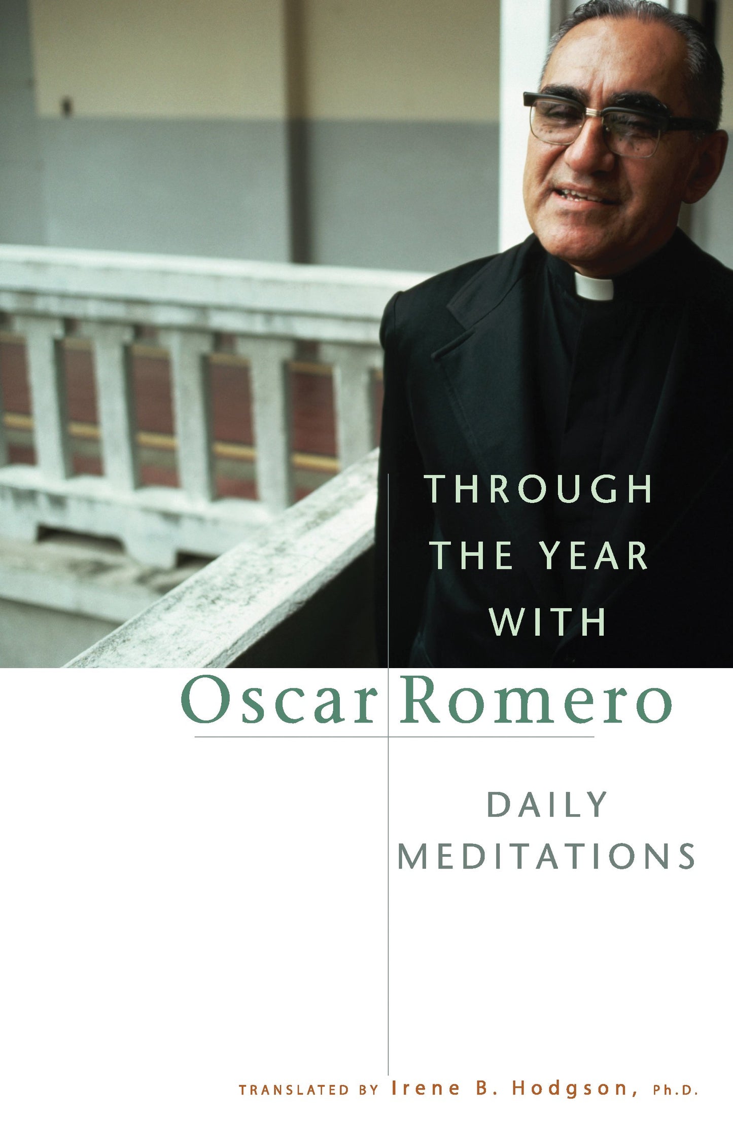 Through the Year with Oscar Romero: Daily Meditations