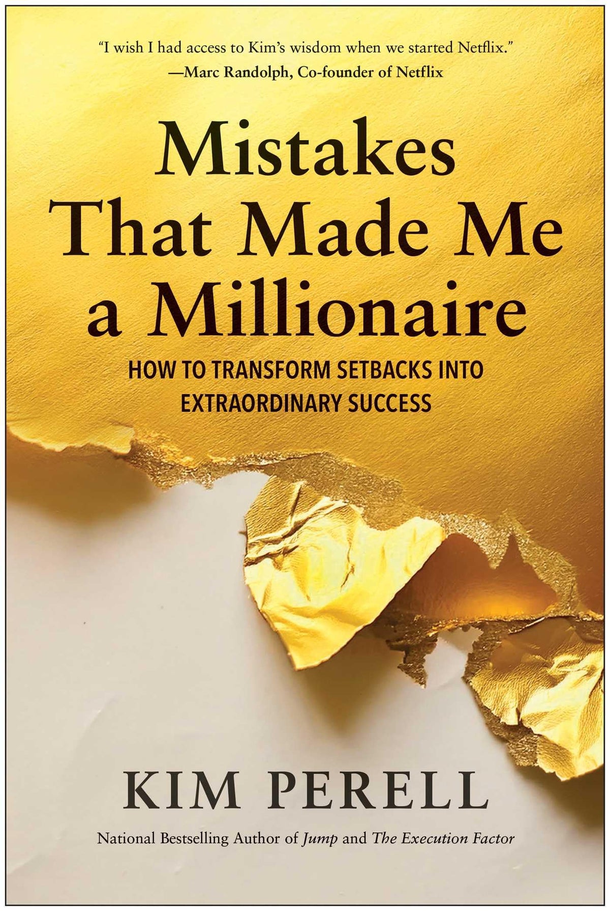 Mistakes that Made Me a Millionaire: How to Transform Setbacks into Extraordinary Success