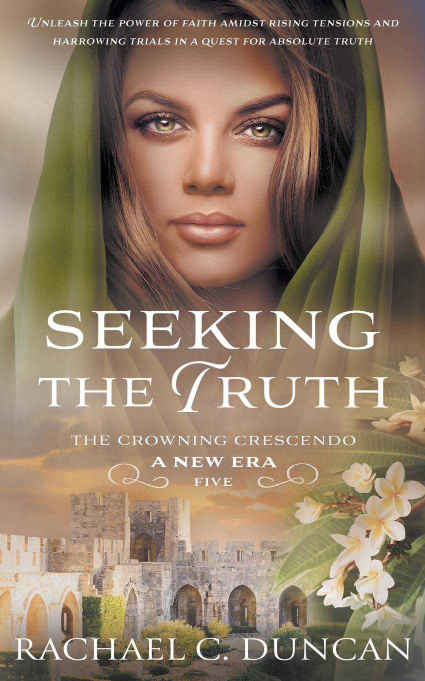 Seeking the Truth: A Christian Historical Romance (The Crowning Crescendo)