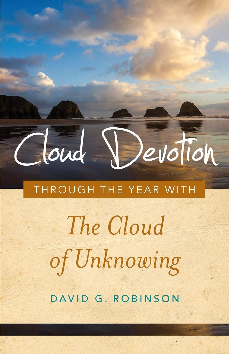 Cloud Devotion: Through the Year with the Cloud of Unknowing (Volume 1)