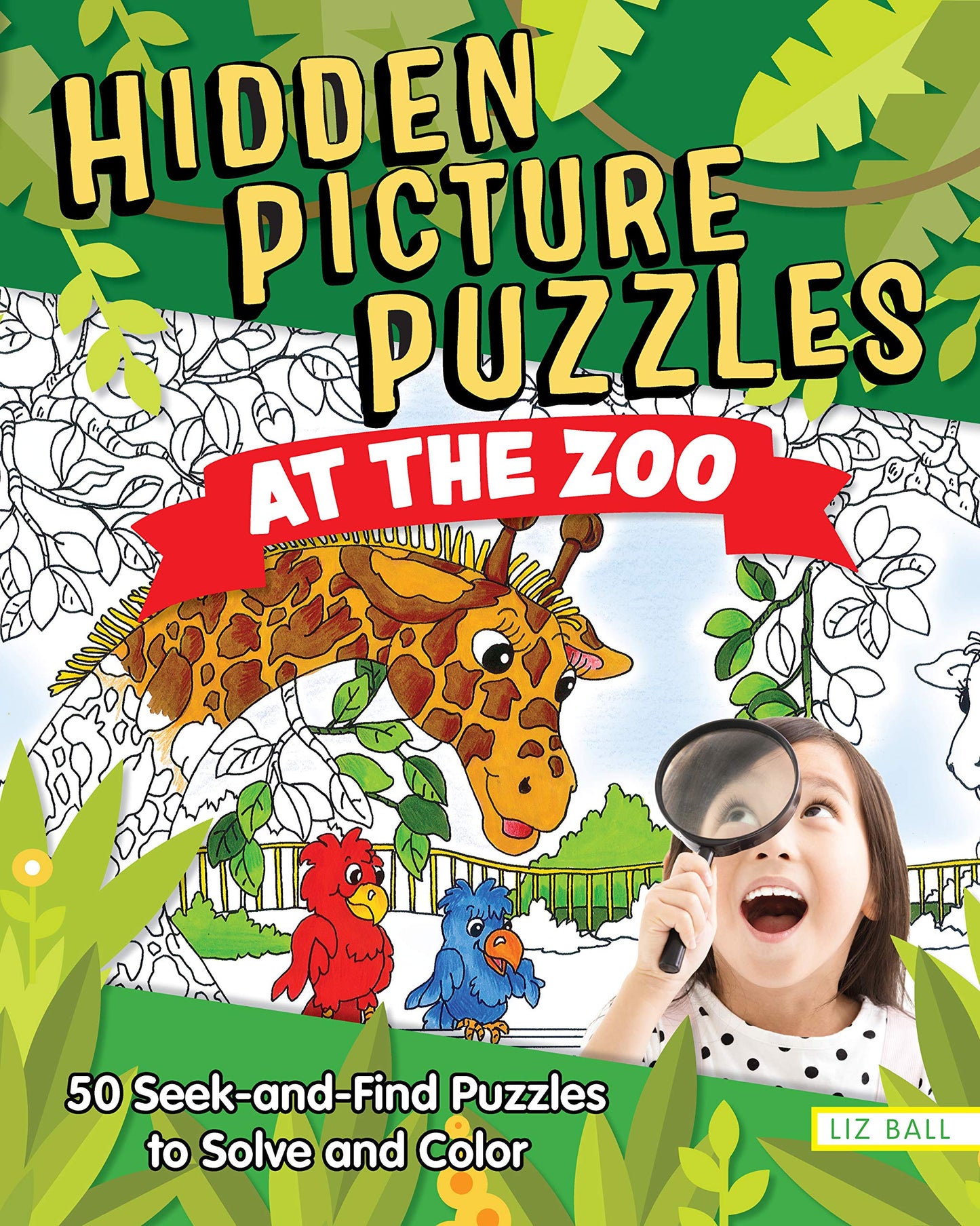 Hidden Picture Puzzles at the Zoo: 50 Seek and Find Puzzles to Solve and Color (Happy Fox Books) 400+ Secret Items and Animals to Find, with Fun Facts and Activities for Kids Age 5 and Up