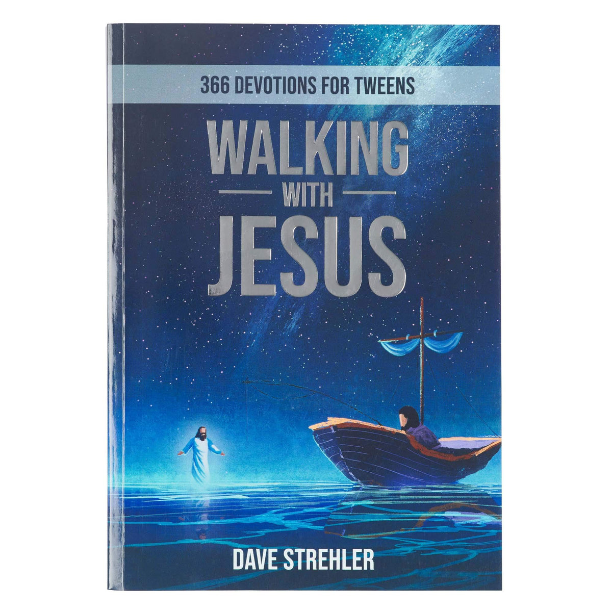 Walking with Jesus 366 Devotions For Teens and Young Adults
