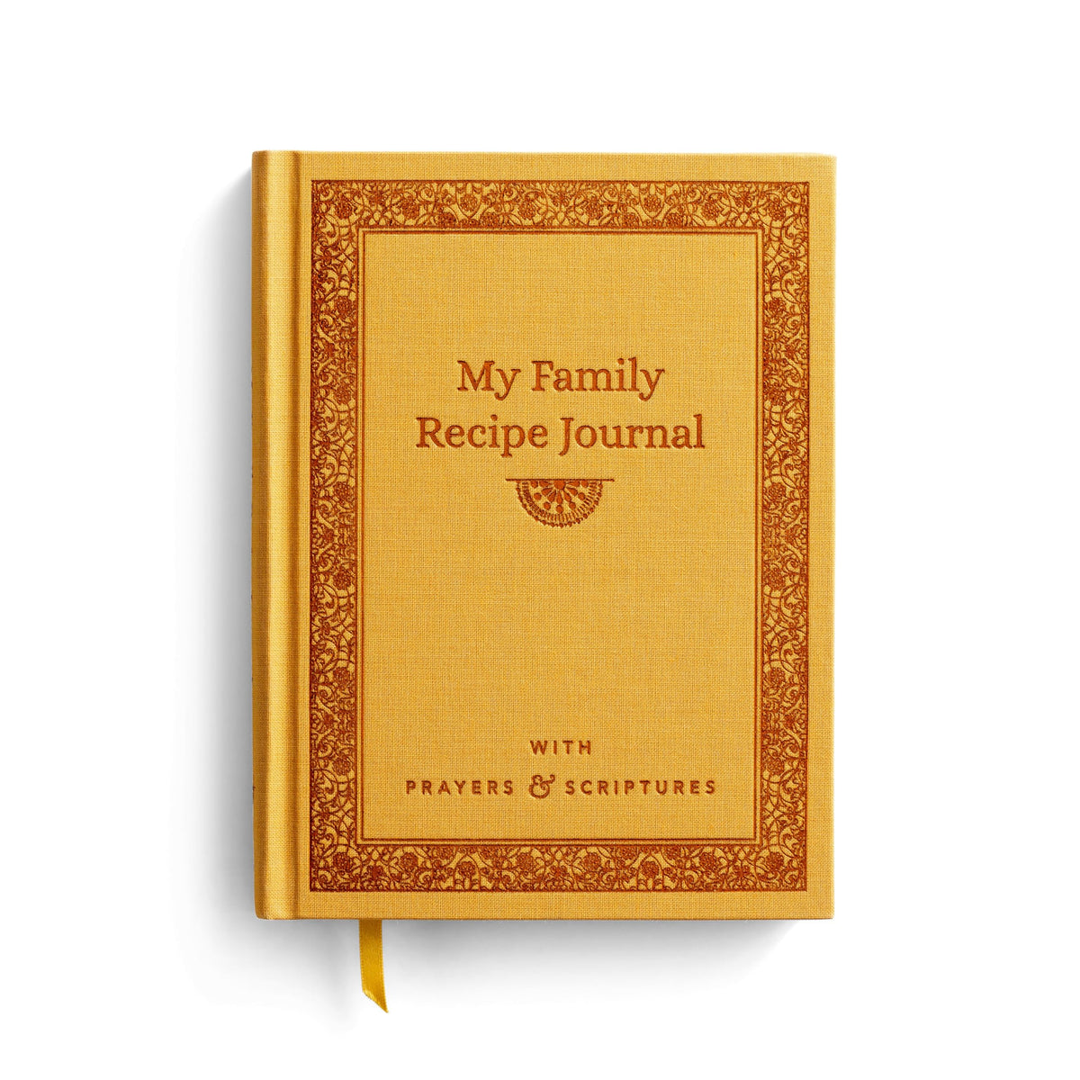 My Family Recipe Journal: With Prayers and Scriptures