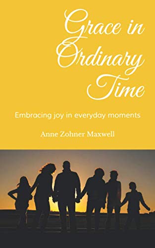Grace in Ordinary Time: Embracing joy in everyday moments