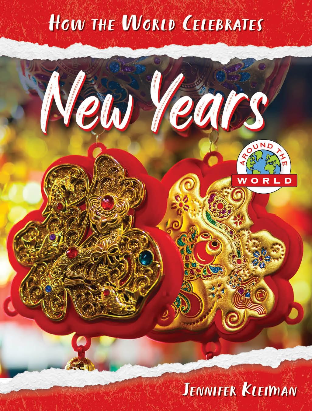 New Years Around the World (How the World Celebrates)