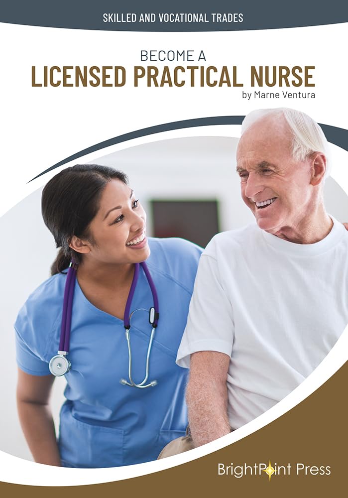Become a Licensed Practical Nurse (Skilled and Vocational Trades)