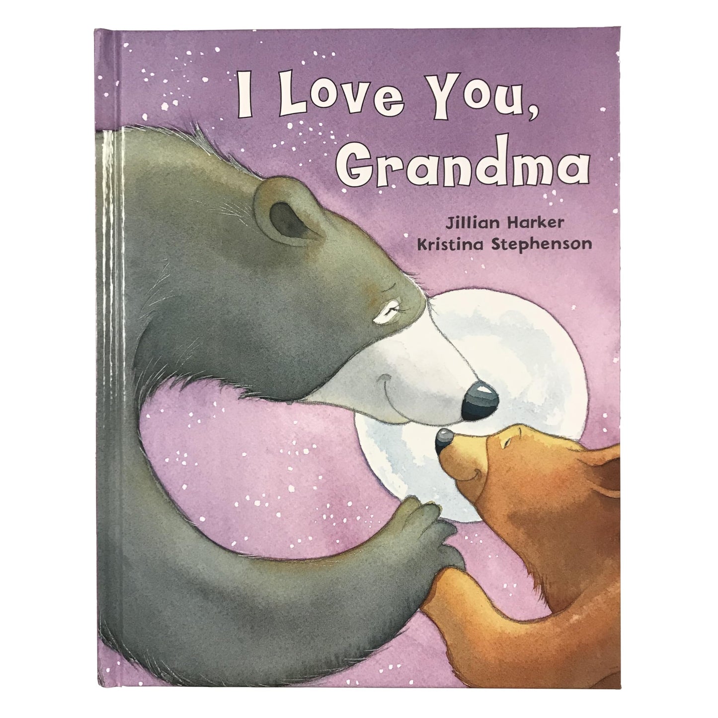 I Love You, Grandma: A Tale of Encouragement and Love between a Grandmother and her Child, Ages 3-6