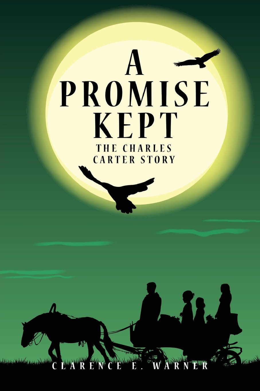 A Promise Kept: The Charles Carter Story