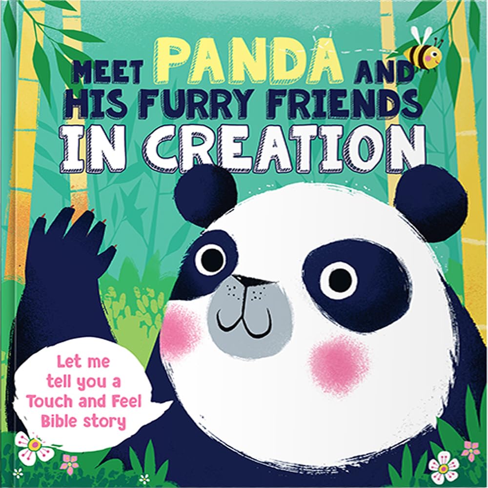 Meet Panda and His Furry Friends in Creation (Touch 'n" Feel Bible Stories)
