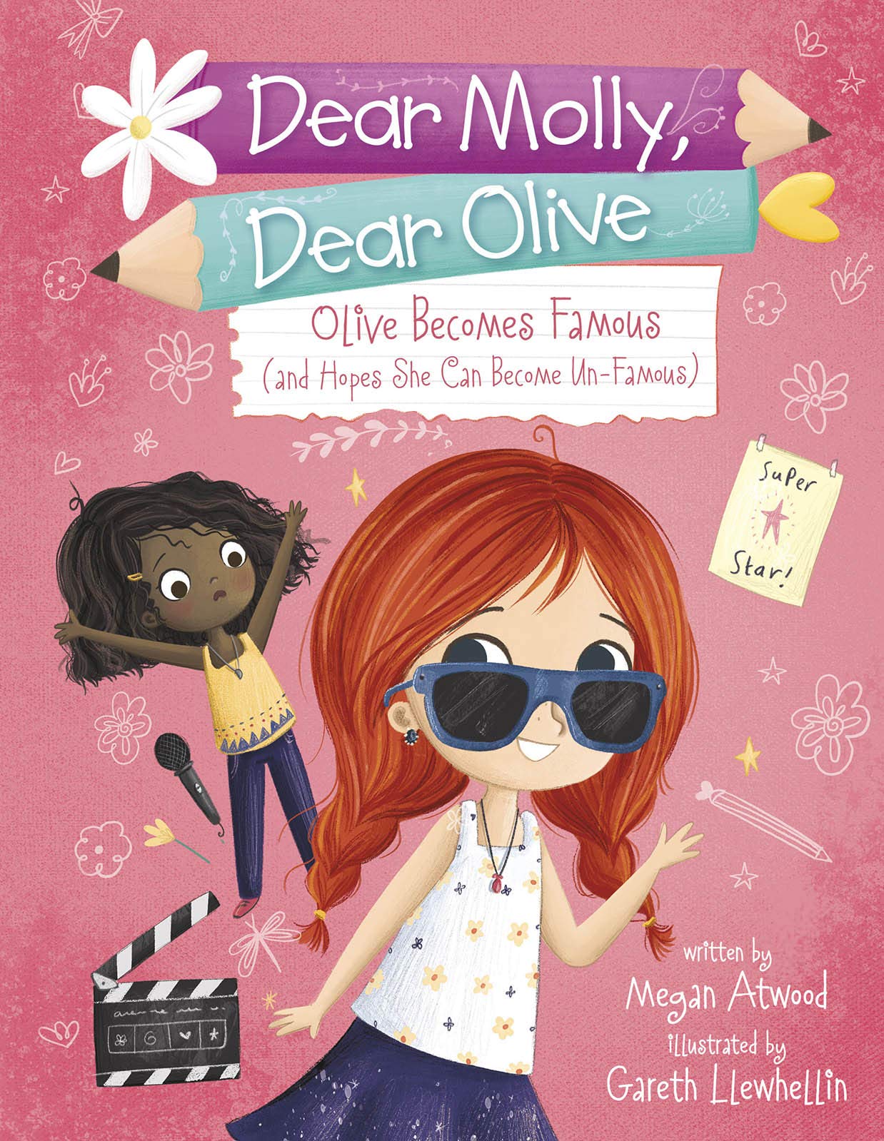 Olive Becomes Famous: (and Hopes She Can Become Un-Famous) (Dear Molly, Dear Olive) (Dear Molly, Dear Olive, 6)