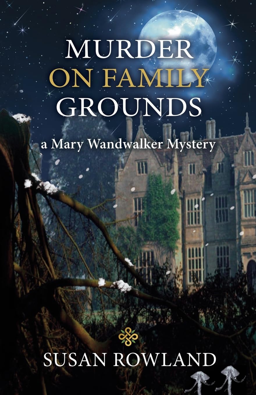 Murder On Family Grounds: A Mary Wandwalker Mystery (Mary Wandwalker Mysteries)