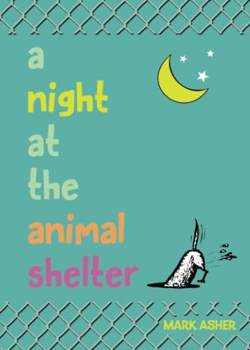 A Night at the Animal Shelter